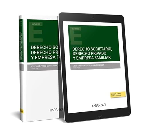 Derecho societario, Derecho privado y Empresa Familiar (Papel + e-book) (Monografía) von Aranzadi