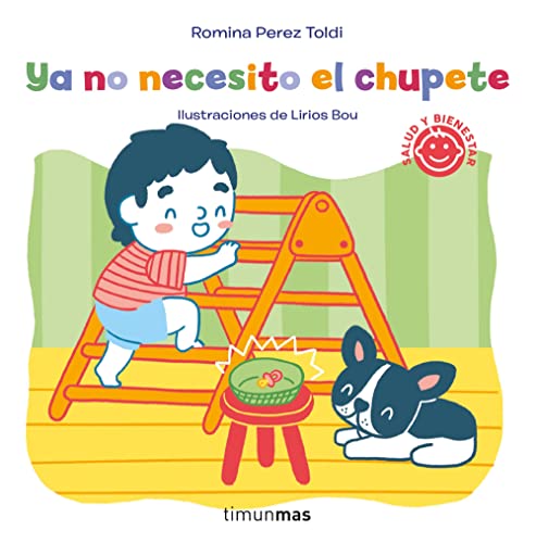 Ya no necesito el chupete (Salud y bienestar para peques) von Timun Mas Infantil