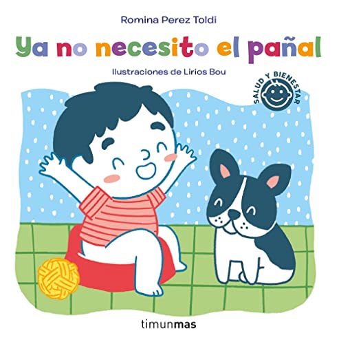 Ya no necesito el pañal (Salud y bienestar para peques) von Timun Mas Infantil