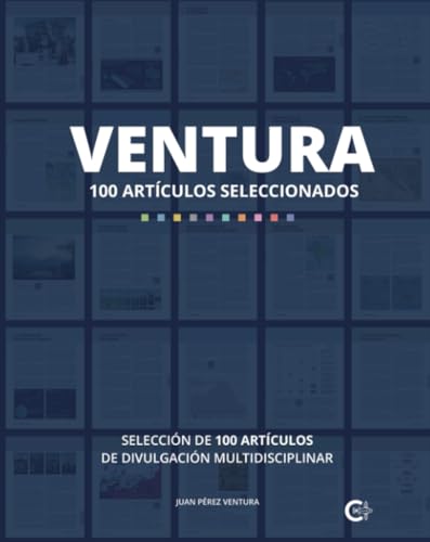 VENTURA: 100 artículos seleccionados: Selección de 100 artículos de divulgación multidisciplinar von Caligrama