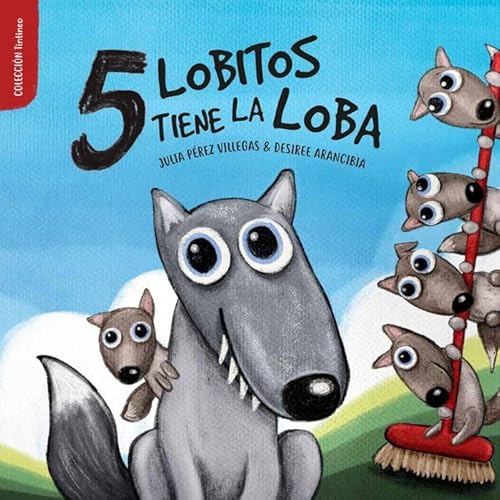 5 LOBITOS TIENE LA LOBA (Tintineo, Band 3) von TU CUENTO Y TU