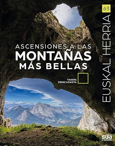 Ascensiones a las montañas más bellas (Euskal Herria liburuak, Band 63) von Sua Edizioak