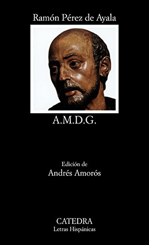 A. M. D. G.: La vida en los colegios de jesuitas (Letras Hispánicas)