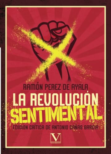 La revolución sentimental (Teatro, Band 1) von Editorial Verbum