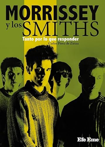 Morrissey y los Smiths. Tanto por lo que responder (Buenas Vibraciones, Band 22) von Efe Eme