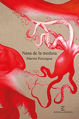 Nana de la medusa (ESPASAesPOESÍA) von ESPASA