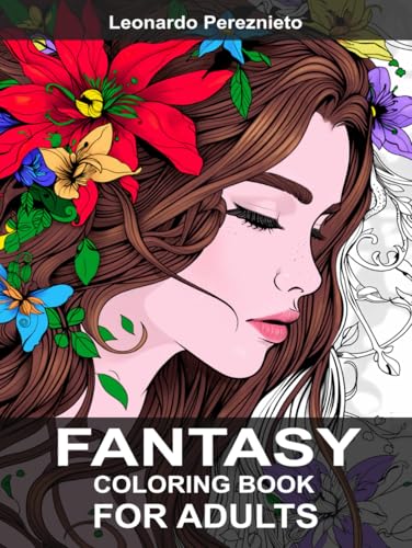 Fantasy Coloring Book for Adults: Stress Relieving Fairies, Mermaids, Castles, and Beautiful Creatures of the Rainforest for mindfulness and relaxation von Independently published
