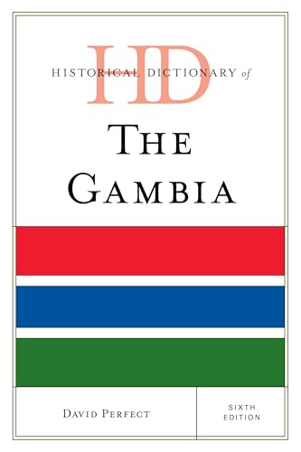 Historical Dictionary of The Gambia (Historical Dictionaries of Africa) von Rowman & Littlefield Publishers