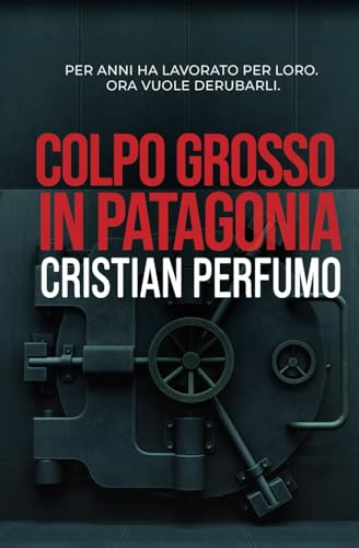 Colpo grosso in Patagonia von Gata Pelusa