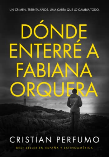 Dónde enterré a Fabiana Orquera (Nahuel Donaire, crímenes en la Patagonia)