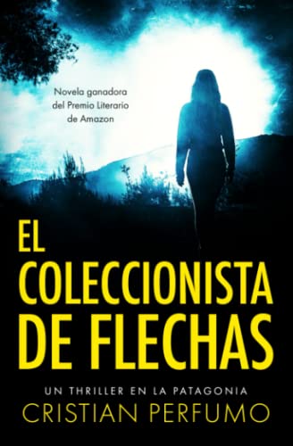 El coleccionista de flechas (Laura Badía, criminalista, Band 1)