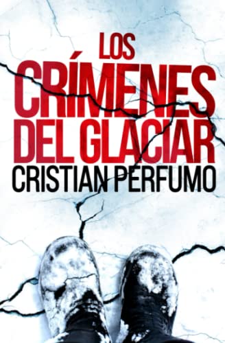 Los crímenes del glaciar (Laura Badía, criminalista, Band 2)