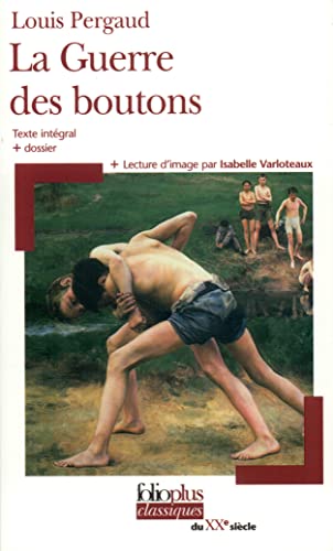 La Guerre des boutons: Roman de ma douzième année