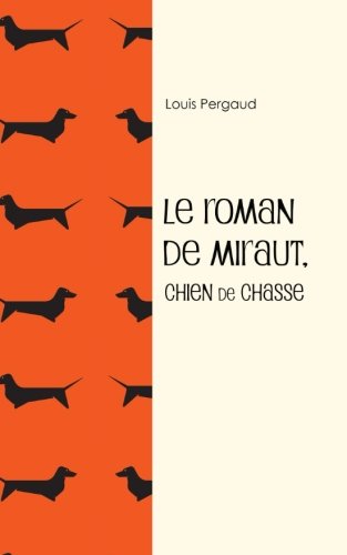 Le roman de Miraut, chien de chasse