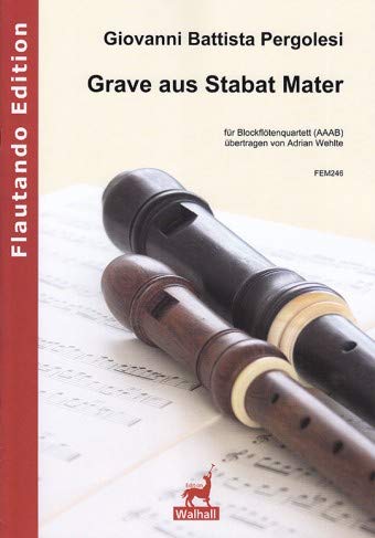 Grave aus Stabat Mater g-Moll für Blockflötenquartett AAAB (Partitur und Stimmen)