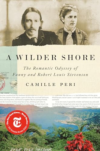 A Wilder Shore: The Romantic Odyssey of Fanny and Robert Louis Stevenson von Viking Drill & Tool