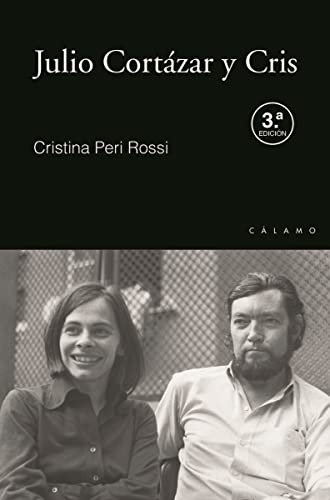 Julio Cortázar y Cris (Claves, Band 4) von Ediciones Cálamo
