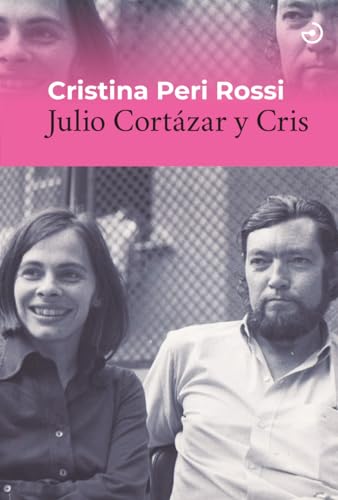 Julio Cortázar y Cris (Menoscuarto, Band 38) von MENOSCUARTO EDICIONES