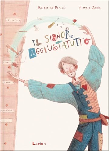 Il signor aggiustatutto Il signor aggiustatutto von Lavieri
