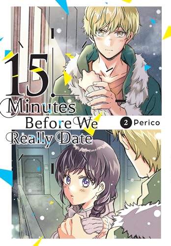 15 Minutes Before We Really Date, Vol. 2 von Yen Press