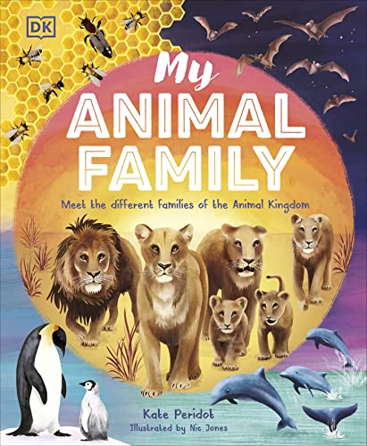 My Animal Family: Meet The Different Families of the Animal Kingdom von DK