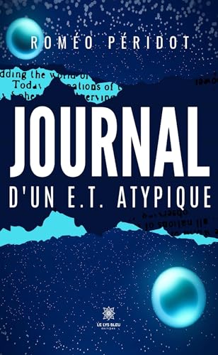 Journal d’un E.T. atypique von LE LYS BLEU EDITIONS SAS