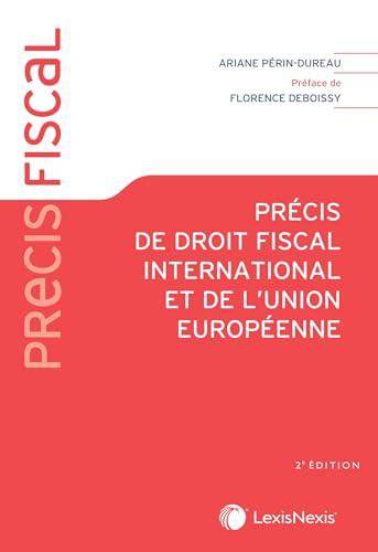 Précis de droit fiscal international et de l'union européenne von LEXISNEXIS