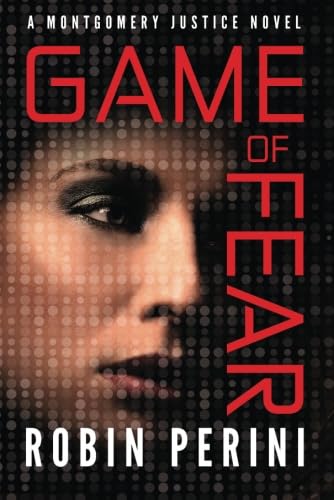 Game of Fear (A Montgomery Justice Novel, Band 3)