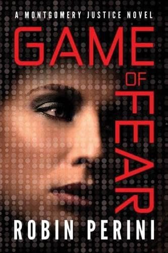 Game of Fear (A Montgomery Justice Novel, Band 3)
