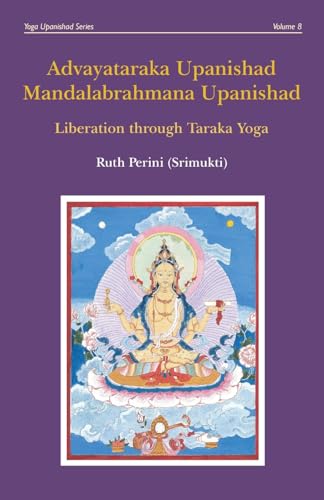 Advayataraka Upanishad Mandalabrahmana Upanishad von Independent Publishing