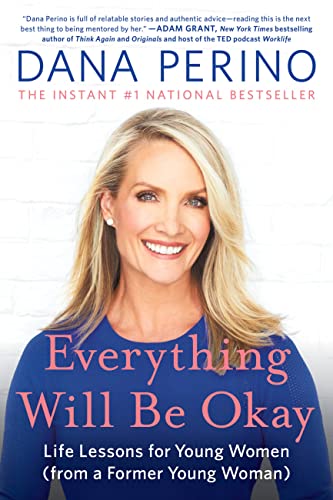 Everything Will Be Okay: Life Lessons for Young Women (from a Former Young Woman) von Twelve