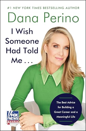 I Wish Someone Had Told Me . . .: The Best Advice for Building a Great Career and a Meaningful Life von Harper