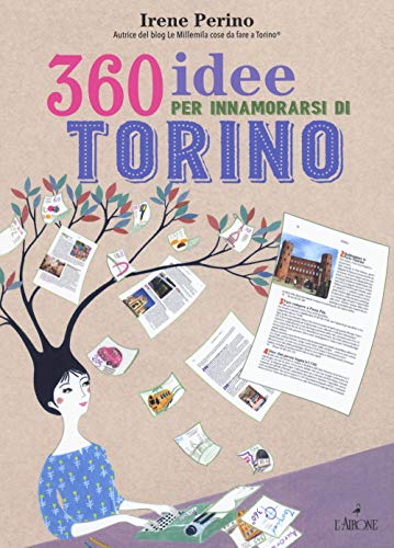 360 idee per innamorarsi di Torino (Guide Airone)