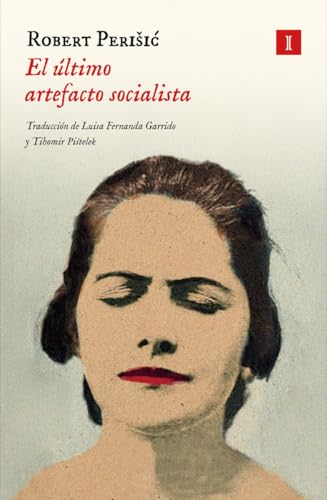El último artefacto socialista El último artefacto socialista von Impedimenta