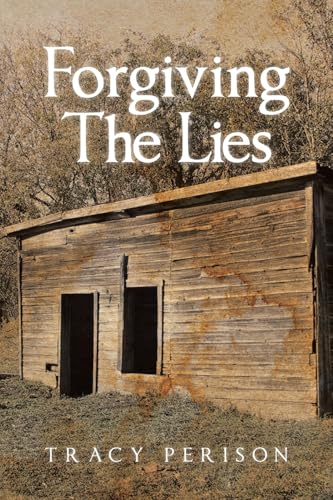 Forgiving The Lies von Covenant Books