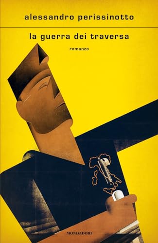 La guerra dei Traversa (Scrittori italiani e stranieri) von Mondadori