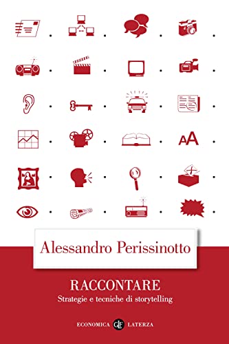 Raccontare. Strategie e tecniche di storytelling (Economica Laterza) von Laterza