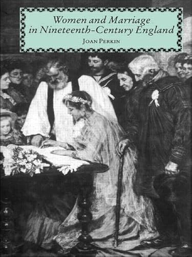 Women and Marriage in Nineteenth-Century England von Routledge