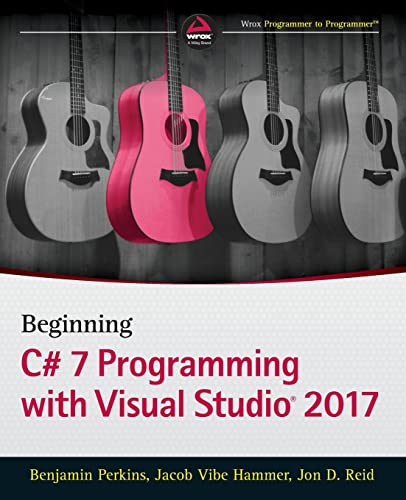 Beginning C# 7 Programming with Visual Studio 2017 von Wrox