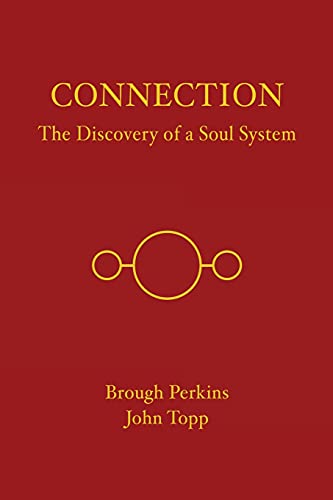 Connection: The Discovery of a Soul System