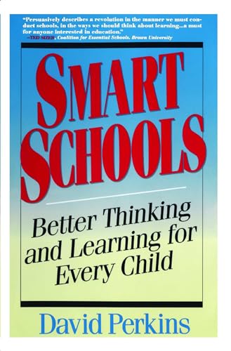Smart Schools: From Training Memories to Educating Minds