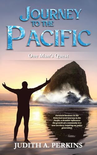 Journey to the Pacific: One Man's Quest Journey to the Pacific: One Man's Quest von Prominent Books Edge LLC