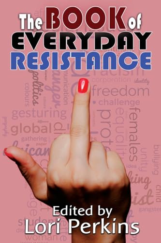 The Book of Everyday Resistance