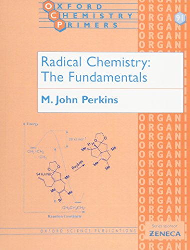 Radical Chemistry: The Fundamentals (Oxford Chemistry Primers)