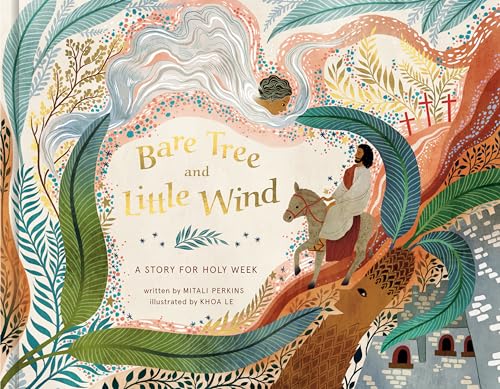Bare Tree and Little Wind: A Story for Holy Week von WaterBrook Press