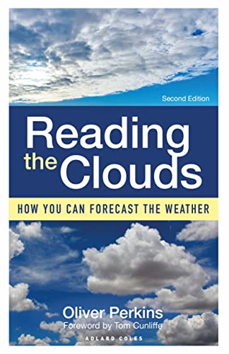 Reading the Clouds: How You Can Forecast the Weather von Adlard Coles