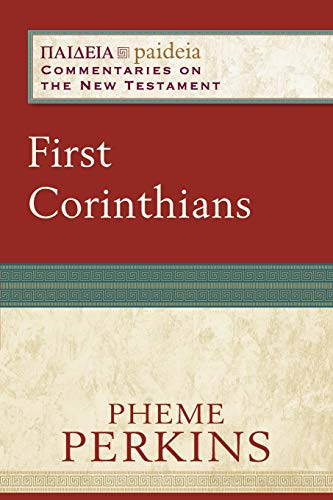 First Corinthians (Paideia: Commentaries on the New Testament) von Baker Academic