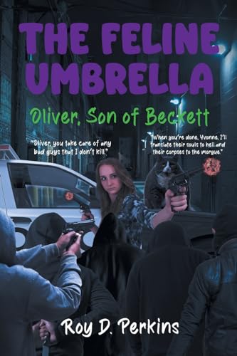 The Feline Umbrella: Oliver, Son of Beckett