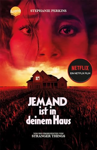 JEMAND ist in deinem Haus: Horror-Thriller ab 14 Jahren, die Buchvorlage zur Netflix-Verfilmung von Arena Verlag GmbH