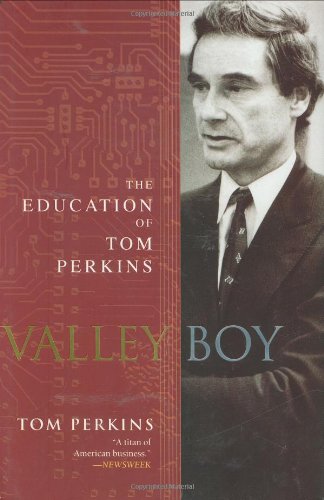 Valley Boy: The Education of Tom Perkins